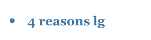 •   4 reasons lg 
